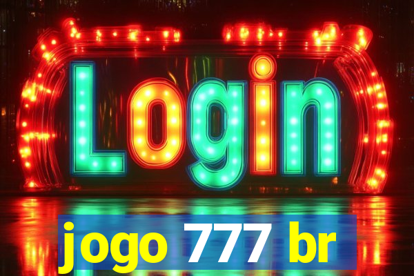 jogo 777 br