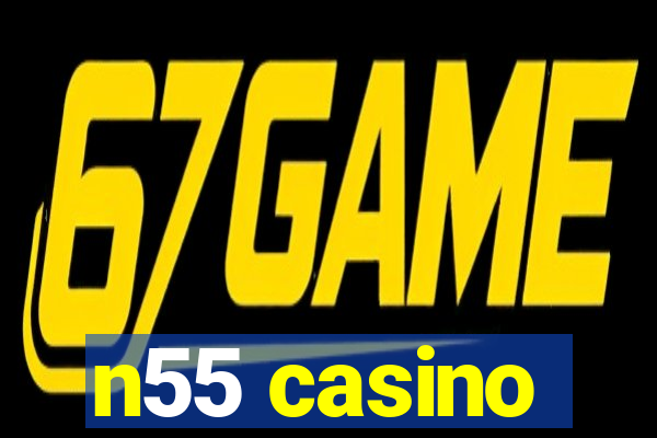 n55 casino