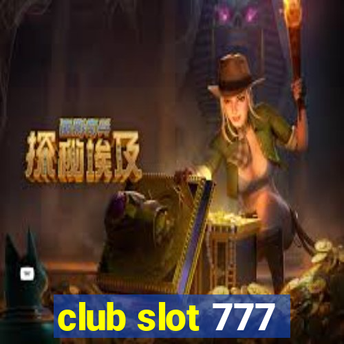 club slot 777