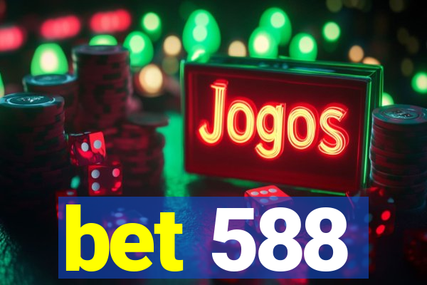 bet 588