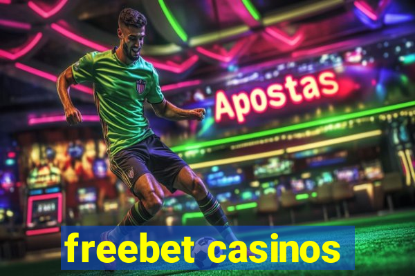 freebet casinos