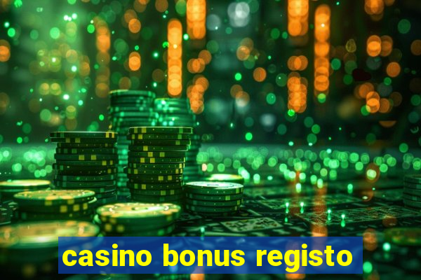 casino bonus registo