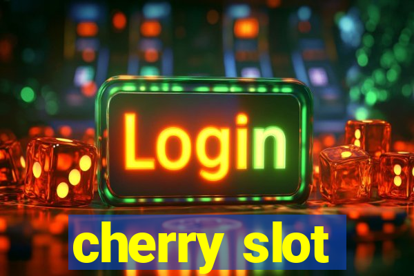 cherry slot