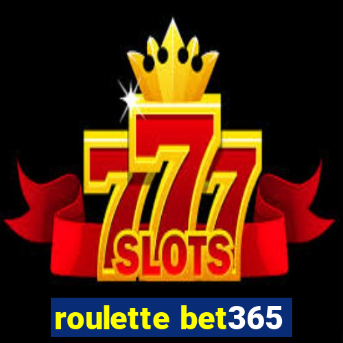 roulette bet365