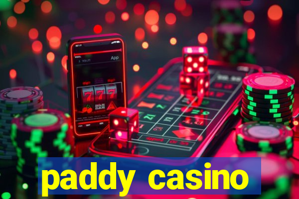 paddy casino