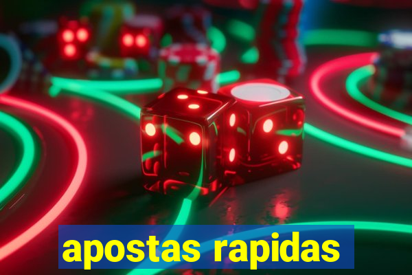 apostas rapidas