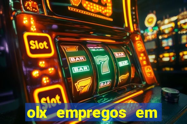 olx empregos em salvador hoje