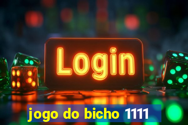 jogo do bicho 1111