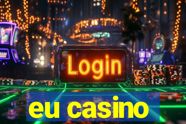 eu casino