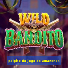 palpite do jogo do amazonas