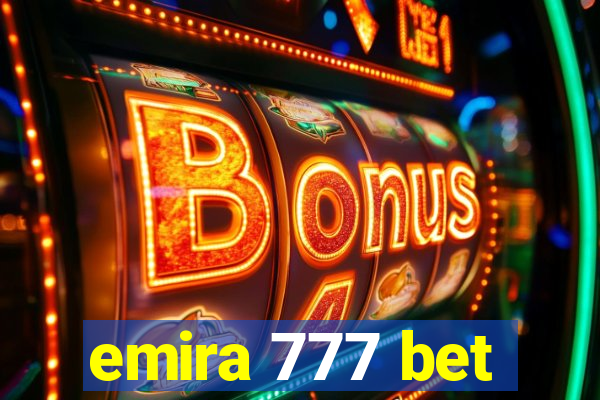 emira 777 bet