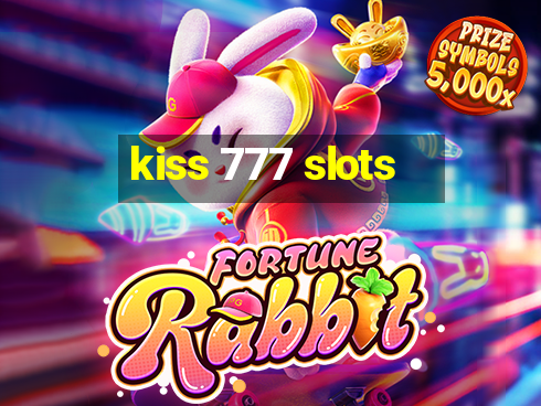 kiss 777 slots