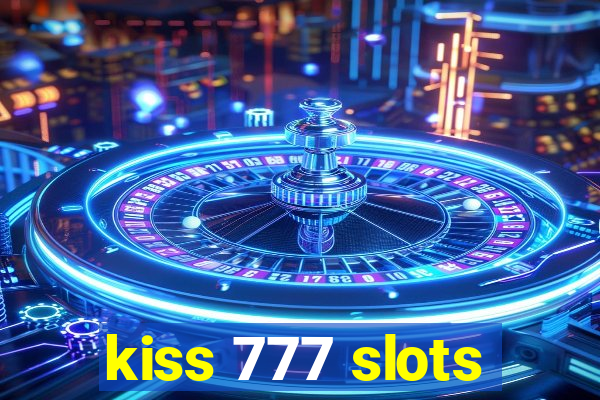 kiss 777 slots