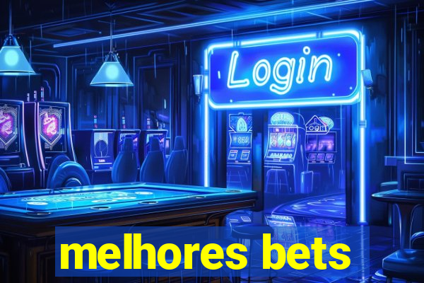 melhores bets