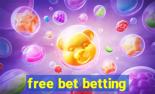 free bet betting