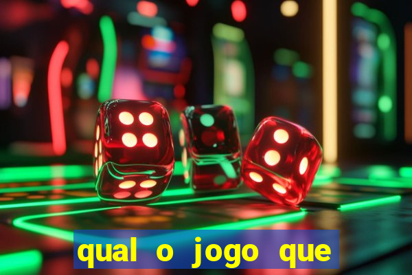 qual o jogo que dar dinheiro