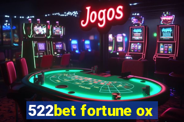 522bet fortune ox