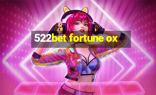 522bet fortune ox