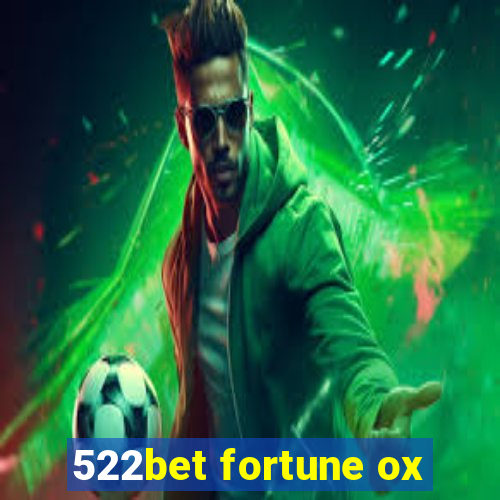 522bet fortune ox