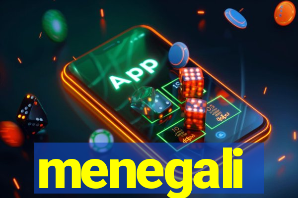 menegali