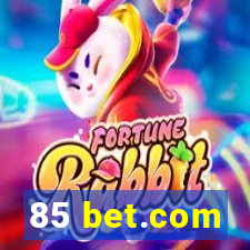 85 bet.com