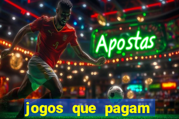 jogos que pagam para gente jogar