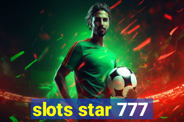 slots star 777