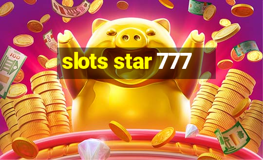 slots star 777