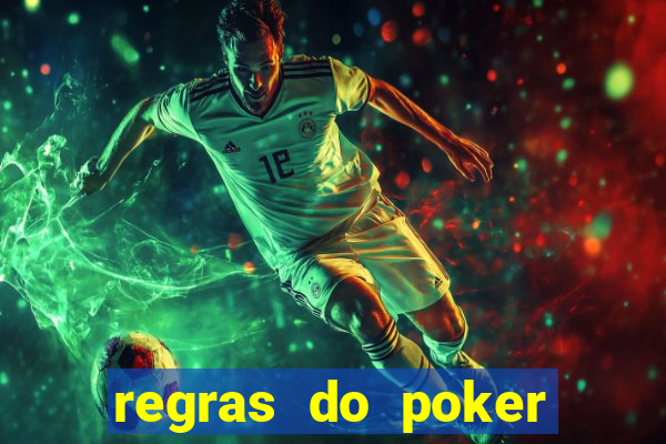 regras do poker texas holdem