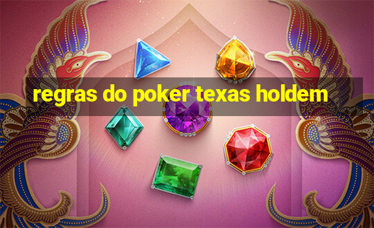 regras do poker texas holdem