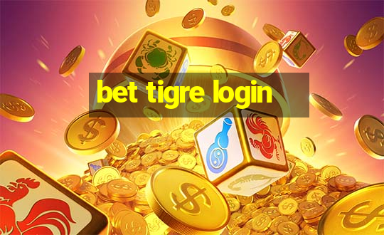 bet tigre login