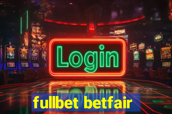 fullbet betfair