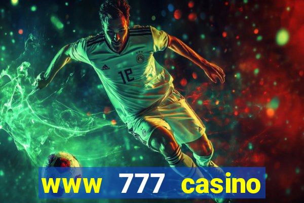 www 777 casino games com