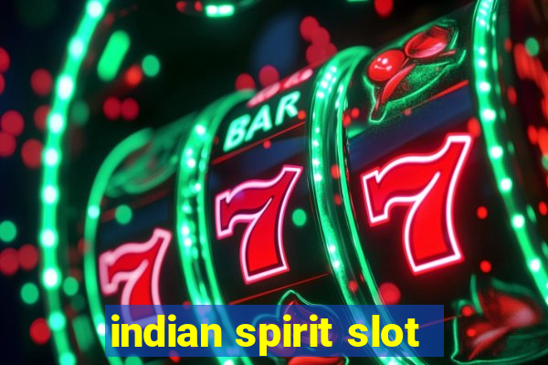 indian spirit slot