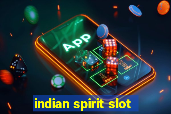 indian spirit slot