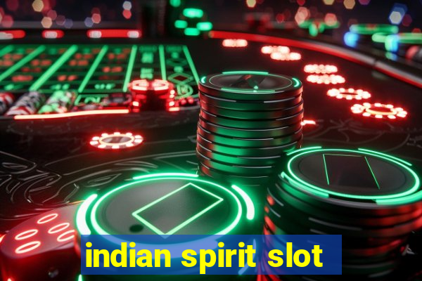 indian spirit slot