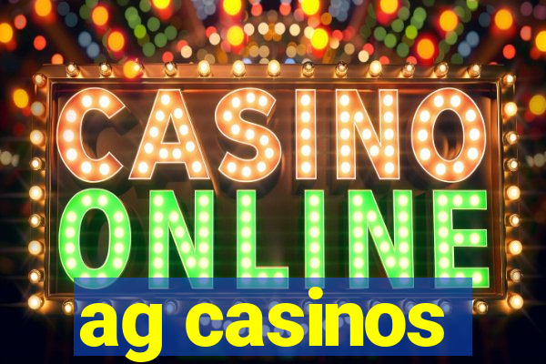 ag casinos