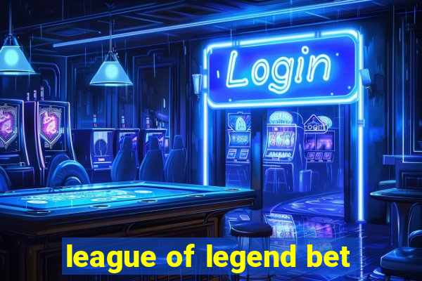 league of legend bet