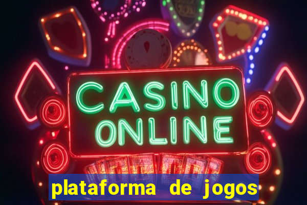 plataforma de jogos para ganhar dinheiro cassino