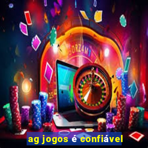 ag jogos é confiável