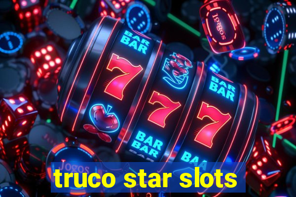 truco star slots