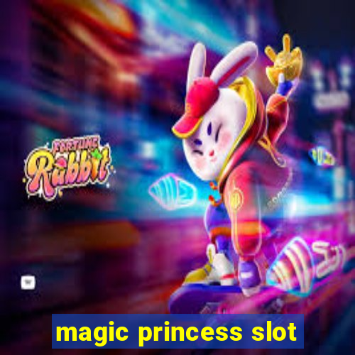 magic princess slot