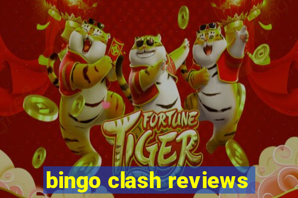 bingo clash reviews