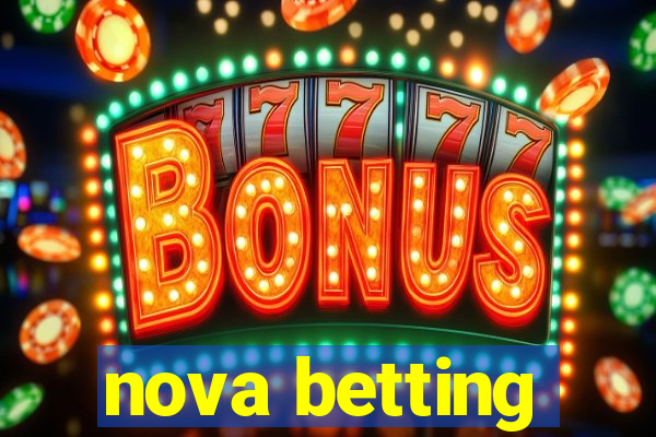 nova betting