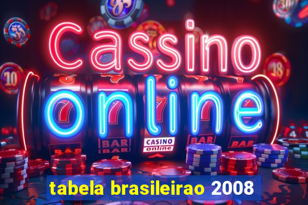 tabela brasileirao 2008