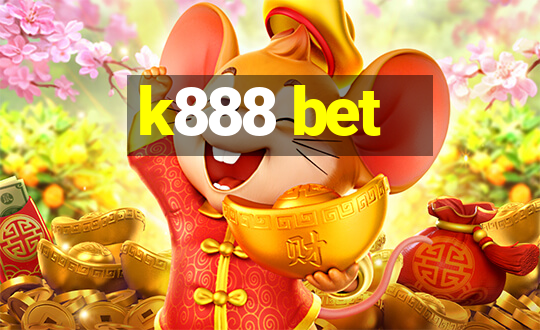 k888 bet