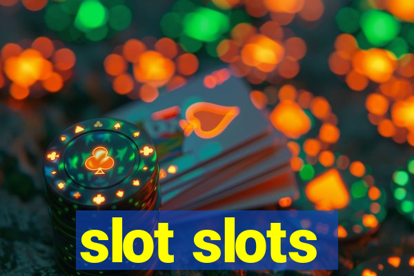 slot slots