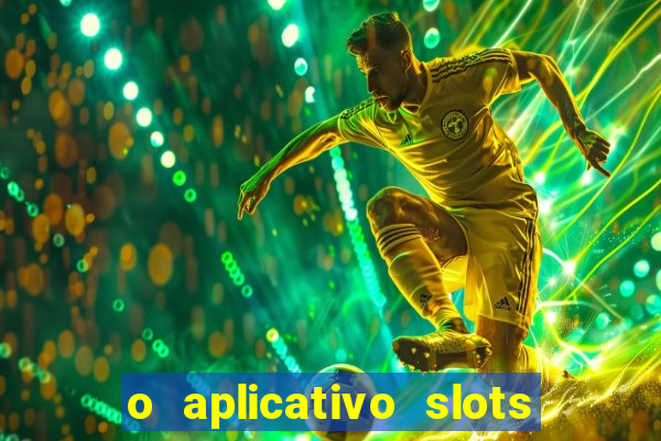 o aplicativo slots for bingo paga mesmo