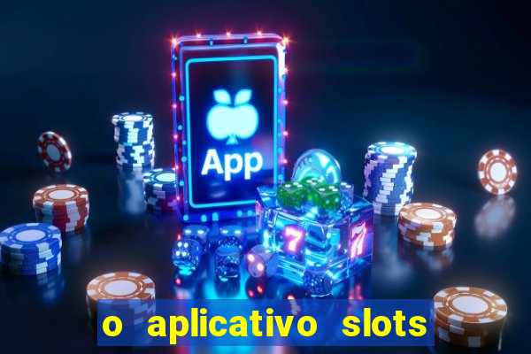 o aplicativo slots for bingo paga mesmo