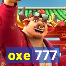 oxe 777